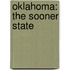 Oklahoma: The Sooner State