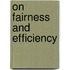 On Fairness and Efficiency
