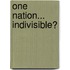 One Nation... Indivisible?