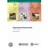 Organically Produced Foods door World Health Organisation