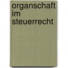 Organschaft Im Steuerrecht by Melanie Pfifferling
