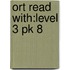 Ort Read With:level 3 Pk 8