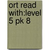 Ort Read With:level 5 Pk 8 door Roderick Hunt