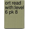 Ort Read With:level 6 Pk 8 door Roderick Hunt