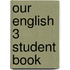 Our English 3 Student Book