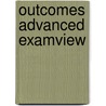 Outcomes Advanced Examview by Walkley