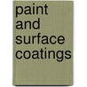 Paint And Surface Coatings by T.A. Strivens