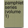 Pamphlet Series (Volume 1) door World Peace Foundation