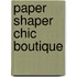 Paper Shaper Chic Boutique