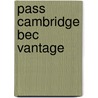Pass Cambridge Bec Vantage door Russell Whitehead