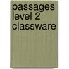 Passages Level 2 Classware by Jack C. Richards