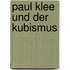 Paul Klee Und Der Kubismus