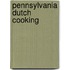 Pennsylvania Dutch Cooking