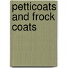 Petticoats and Frock Coats door Cynthia Overbeck Bix