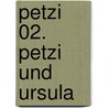 Petzi 02. Petzi und Ursula door Carla Hansen