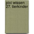 Pixi Wissen 27. Tierkinder