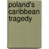 Poland's Caribbean Tragedy