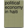 Political Economy in Haiti door Simon M. Fass