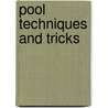 Pool Techniques And Tricks by Pierre Morin