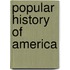 Popular History Of America