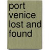 Port Venice Lost And Found door Marianna Conner