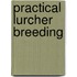 Practical Lurcher Breeding