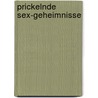 Prickelnde Sex-Geheimnisse door Lea Sophie Morgenstern