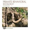 Primate Behavioral Ecology door Karen Strier