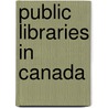 Public Libraries in Canada door Source Wikipedia