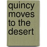 Quincy Moves to the Desert door Camille Matthews