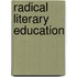 Radical Literary Education