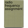 Radio Frequency Assignment door Roberto Montemanni