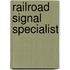 Railroad Signal Specialist