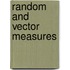 Random And Vector Measures