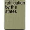 Ratification by the States door Margaret A. Hogan