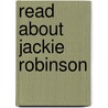 Read About Jackie Robinson by Stephen Feinstein