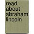 Read about Abraham Lincoln