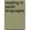 Reading In Asian Languages by Kenneth S. Goodman