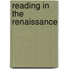 Reading In The Renaissance by Marian Rothstein