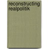 Reconstructing Realpolitik door Frank W. Wayman