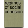 Regimes Of Social Cohesion door Jan Germen Janmaat