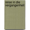 Reise in die Vergangenheit door Tino