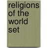 Religions of the World Set by Authors Various