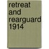 Retreat And Rearguard 1914