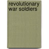 Revolutionary War Soldiers door Henry Smolinski