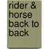 Rider & Horse Back to Back