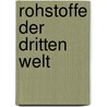 Rohstoffe Der Dritten Welt by Sebastian Stiehm
