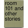 Room 101 And Other Stories by Dr. Ahmad Bassam Saeh