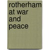 Rotherham At War And Peace door Margaret Drinkall
