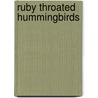 Ruby Throated Hummingbirds door Jim Gerholdt